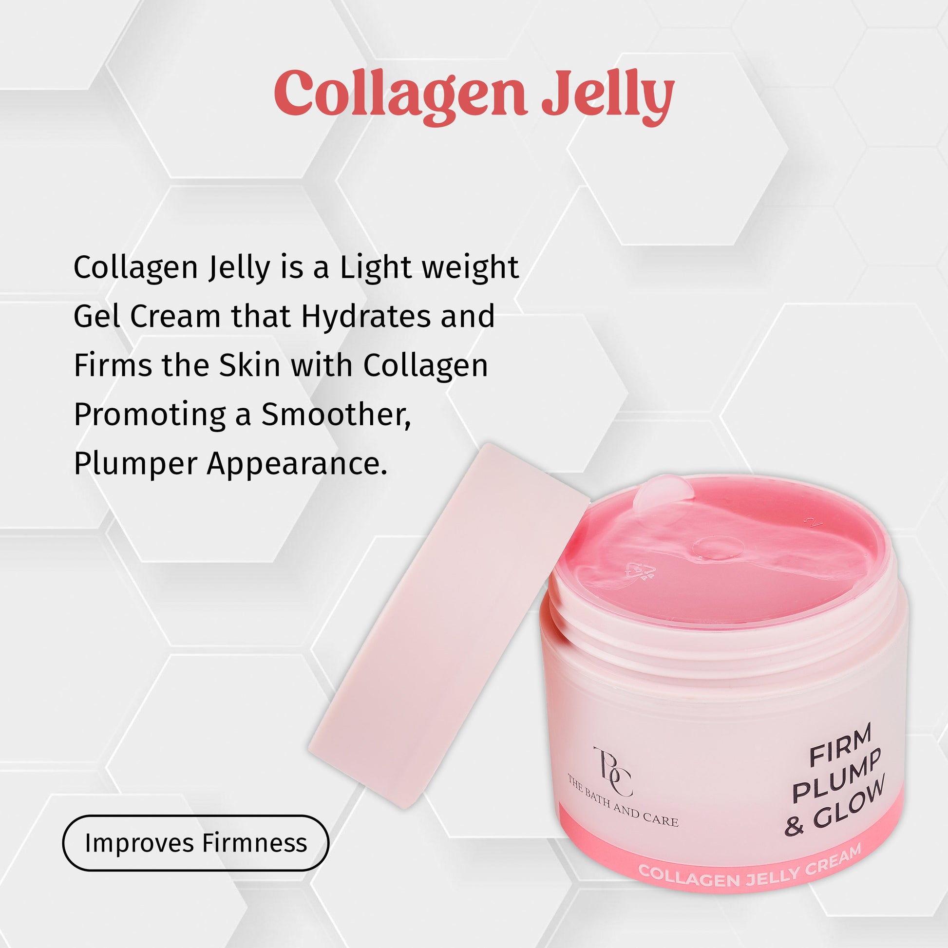 Firm Plump & Glow - Collagen Jelly Cream The Bath and Care